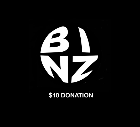 $10 BINZ production donation